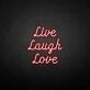'Live Laugh Love' neon sign