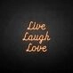 'Live Laugh Love' neon sign