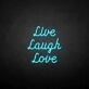 'Live Laugh Love' neon sign