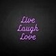 'Live Laugh Love' neon sign