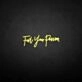 Fuel your passion' neon sign