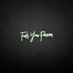 Fuel your passion' neon sign