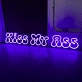 Kiss My Ass Neon Sign Add a Bold Statement to Your Space