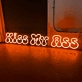 Kiss My Ass Neon Sign Add a Bold Statement to Your Space