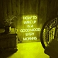 Rise and Shine How to Wake Up in Good Mood Every Morning Neon Sign