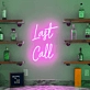 Last Call Neon Sign: Illuminate Your Final Toast