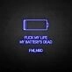 'Fxxk my life' neon sign