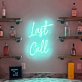 Last Call Neon Sign: Illuminate Your Final Toast