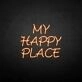 MY HAPPY PLACE neon sign