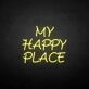 MY HAPPY PLACE neon sign