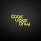'Good vibes only3' neon sign