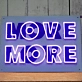 Love More Neon Sign: Infuse Your Space with Endless Affection