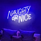 Naughty or Nice: Illuminate Your Space with Neon Charm
