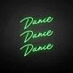 'Dance Dance Dance' neon sign