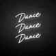 'Dance Dance Dance' neon sign