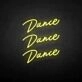 'Dance Dance Dance' neon sign