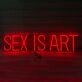 Sex is Art Neon Sign Redefining Sensuality with Style