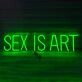 Sex is Art Neon Sign Redefining Sensuality with Style