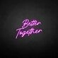 'Better Together 1' neon sign