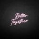 'Better Together 1' neon sign