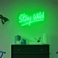 Stay Wild Embrace the Untamed Spirit Within Neon Sign