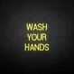 'WASH YOUR HANDS' neon sign
