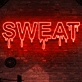 Sweat Neon Sign: Infuse Your Space with Energy and Motivation - Neon Art Sign