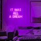 It Was All A Dream - Transform Your Space with Dreamy Neon Vibes