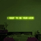 I Want to Be Your Everlasting Love Neon Sign