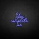 'You complete me' neon sign