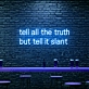 Tell All The Truth But Tell It Slant Neon: Illuminate Your Space with Subtle Honesty