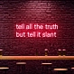 Tell All The Truth But Tell It Slant Neon: Illuminate Your Space with Subtle Honesty