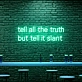 Tell All The Truth But Tell It Slant Neon: Illuminate Your Space with Subtle Honesty