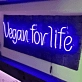 Vegan For Life: Illuminate Your Compassionate Lifestyle with Neon Brilliance