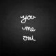 'You me oui' neon sign