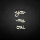 'You me oui' neon sign
