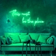 This Must Be The Place: Neon Illumination for Your Unique Space