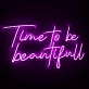 Time to Be Beautiful: Radiate Elegance with Neon Sign