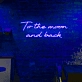 To The Moon And Back: Illuminate Your Love Journey with Neon Art Sign