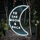 To The Moon and Back: Illuminate Your Space with Love and Radiance - Neon Sign