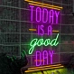 Today is a Good Day: Brighten Your Space with Positivity and Optimism - Neon Sign