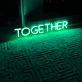 Together: Illuminate Your Bond with Radiance and Unity - Neon Art Sign