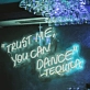 Trust Me You Can Dance Tequila: Neon Glow for Spirited Celebrations