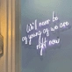 We'll Never Be as Young as We are Right Now Neon Sign: Embrace the Moment with Neon Glow