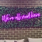 We're All Mad Here Neon Sign: Let the Madness Shine in Neon
