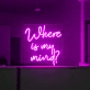 Where is My Mind Neon Sign: Find Clarity in Neon Glow