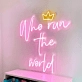 Who Run The World Neon Sign: Empowerment Shines Bright in Neon
