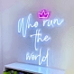 Who Run The World Neon Sign: Empowerment Shines Bright in Neon