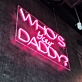 Who's Your Daddy Neon Art Sign: Flaunt Your Style in Neon