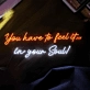 You Have to Feel it in Your Soul: Illuminate Your Spirit with Neon Light